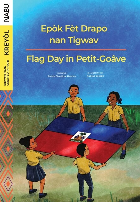 Couverture_Flag Day in Petit-Goâve / Epòk Fèt Drapo nan Tigwav
