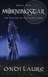 Front cover_Morningstar;The Mystery of the Secret Book