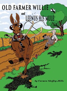 Front cover_Old Farmer Willie And Leenus His Mule