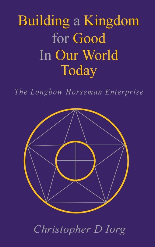 Front cover_Building a Kingdom for Good In Our World Today