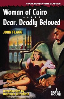 Front cover_Woman of Cairo / Dear, Deadly Beloved