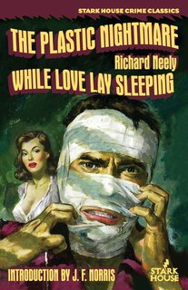 Front cover_The Plastic Nightmare / While Love Lay Sleeping