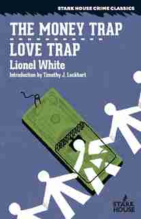 The Money Trap / Love Trap by Lionel White