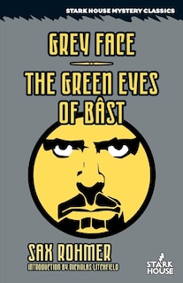 Front cover_Grey Face / The Green Eyes of Bast