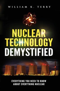 Couverture_Nuclear Technology Demystified