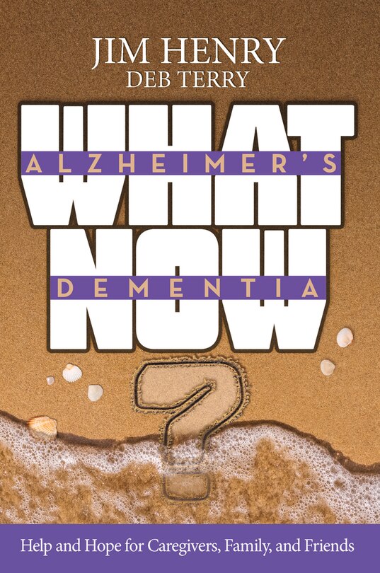 Front cover_Alzheimer's Dementia What Now?