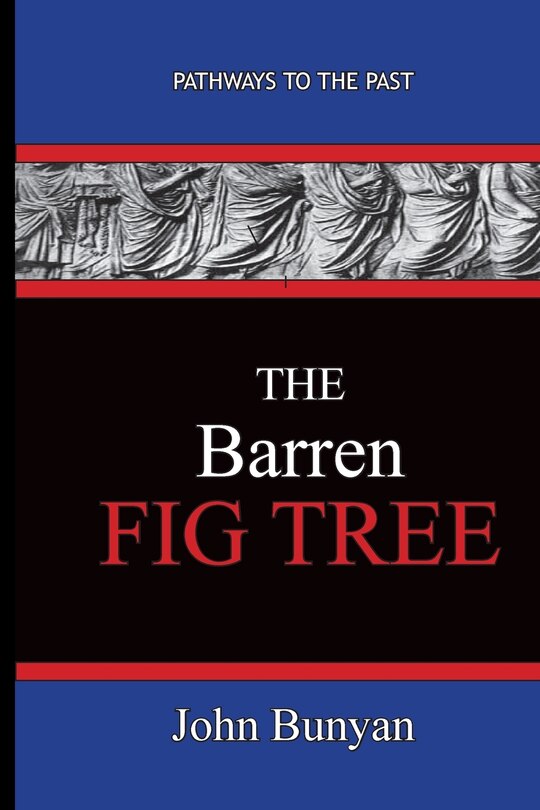 Front cover_The Barren Fig Tree - John Bunyan