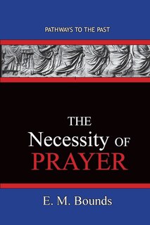 Front cover_The Necessity of Prayer