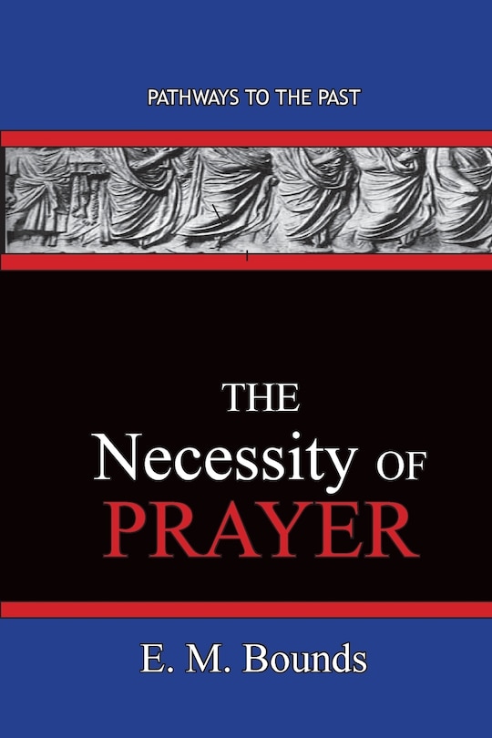 Front cover_The Necessity of Prayer