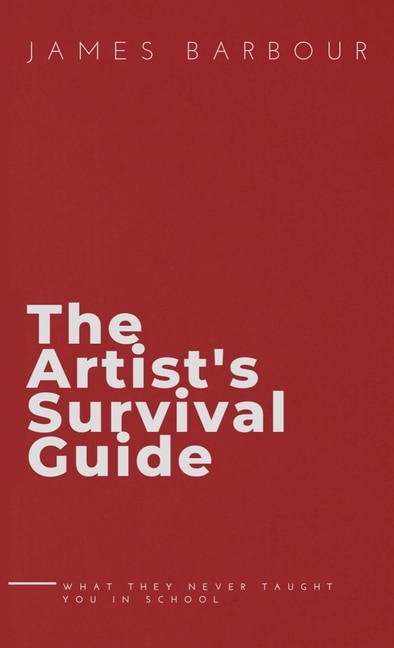 Front cover_The Artist's Survival Guide