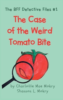 Couverture_The Case of the Weird Tomato Bite