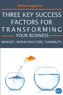 Front cover_Three Key Success Factors For Transforming Your Business