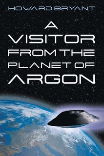 Couverture_A Visitor From The Planet Of Argon