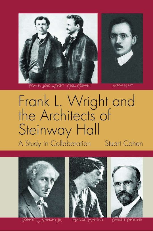 Couverture_Frank L. Wright And The Architects Of Steinway Hall