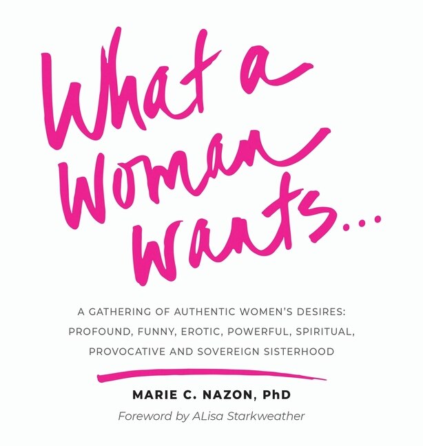 Front cover_What a Woman Wants...