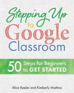 Couverture_Stepping Up to Google Classroom