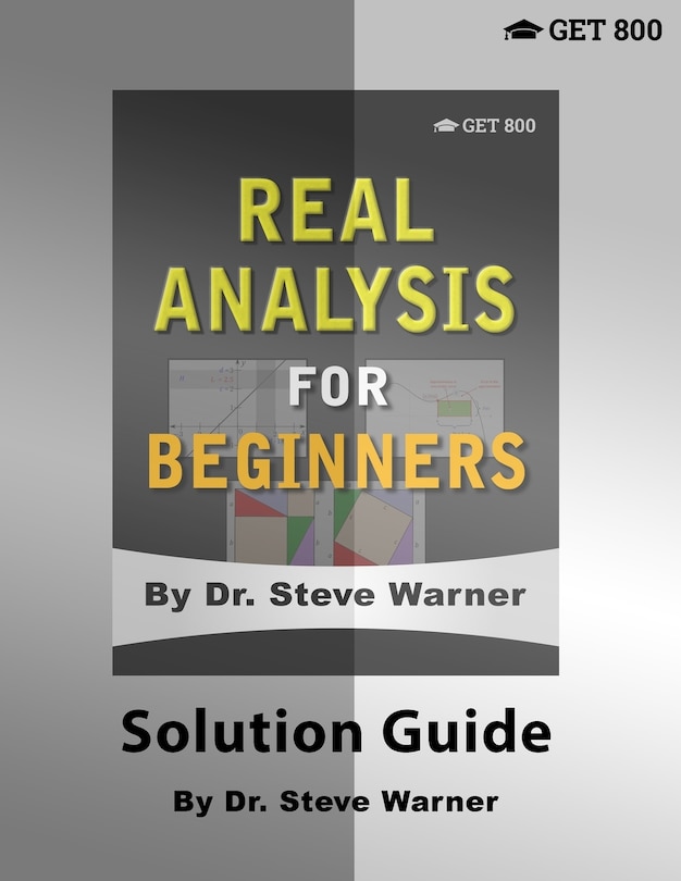 Front cover_Real Analysis for Beginners - Solution Guide