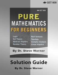 Front cover_Pure Mathematics for Beginners - Solution Guide