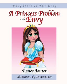 Daughters Of The King: A Princess Problem With Envy