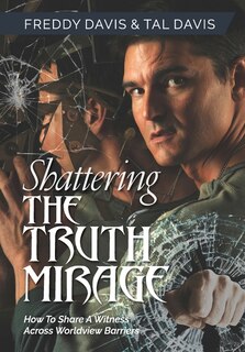 Couverture_Shattering the Truth Mirage