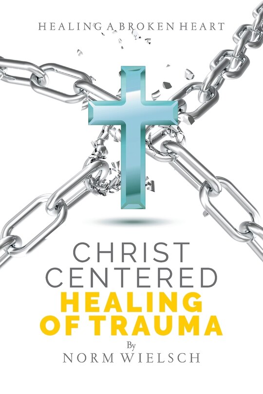 Front cover_Christ Centered Healing of Trauma