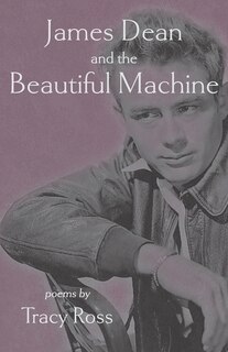 Front cover_James Dean and the Beautiful Machine