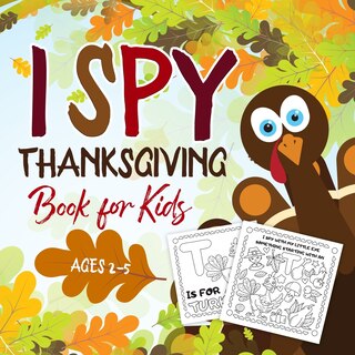 Front cover_I Spy Thanksgiving Book for Kids Ages 2-5