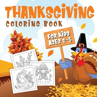 Front cover_Thanksgiving Coloring Book for Kids Ages 2-5