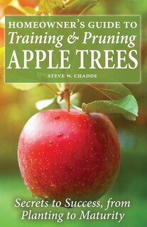 Front cover_Homeowner's Guide to Training and Pruning Apple Trees