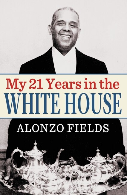 Front cover_My 21 Years in the White House