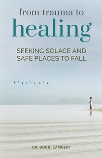 Front cover_From Trauma to Healing