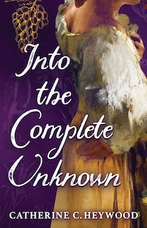 Front cover_Into the Complete Unknown