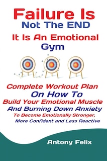 Couverture_Failure Is Not The END It Is An Emotional Gym