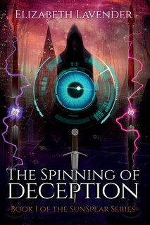 Front cover_The Spinning Of Deception