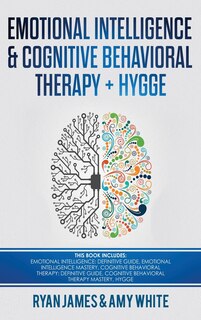 Couverture_Emotional Intelligence and Cognitive Behavioral Therapy + Hygge