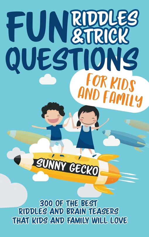 Front cover_Fun Riddles and Trick Questions for Kids and Family