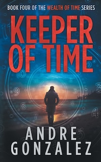Front cover_Keeper of Time (Wealth of Time Series, Book 4)