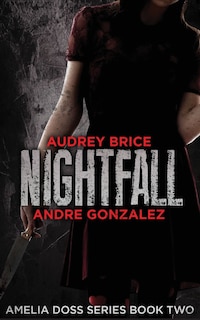 Front cover_Nightfall (Amelia Doss Series, Book 2)