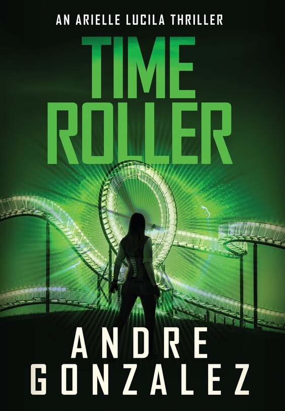 Couverture_Time Roller (Arielle Lucila Series, Book 4)