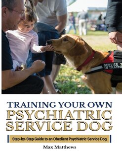 Front cover_Training Your Psychiatric Service Dog