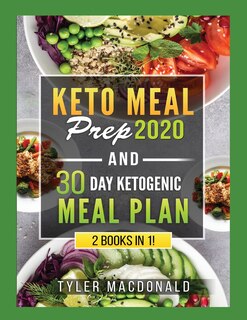 Front cover_Keto Meal Prep 2020 AND 30 Day Ketogenic Meal Plan