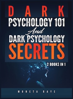 Front cover_Dark Psychology 101 AND Dark Psychology Secrets