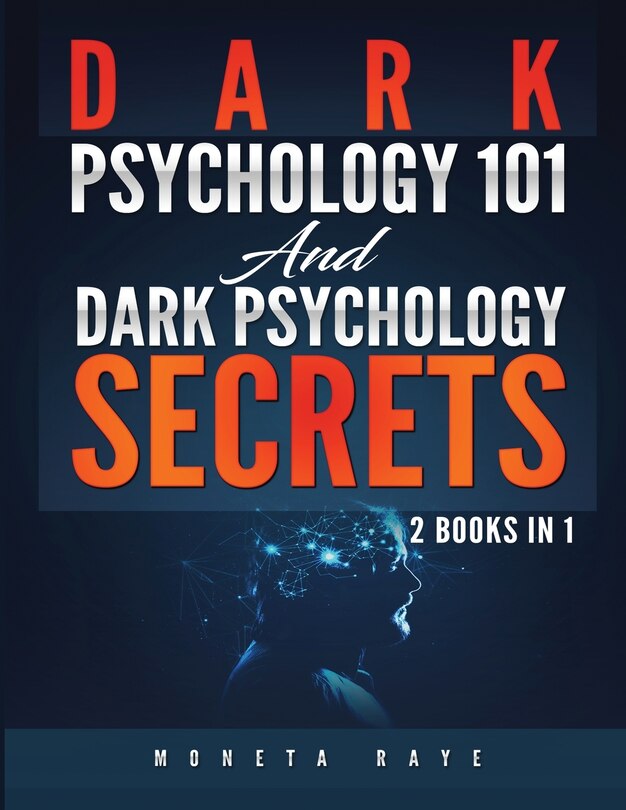 Front cover_Dark Psychology 101 AND Dark Psychology Secrets