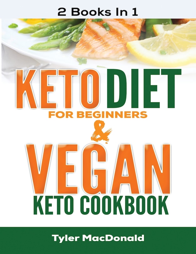 Front cover_Keto Diet For Beginners AND Vegan Keto Cookbook