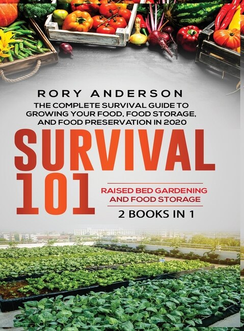 Front cover_Survival 101 Raised Bed Gardening AND Food Storage