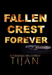 Fallen Crest Forever (Hardcover Edition)