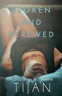 Couverture_Broken & Screwed