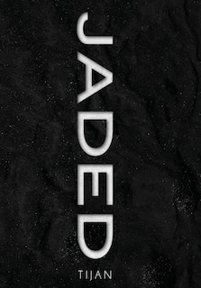 Front cover_Jaded (Jaded Series Book 1 Hardcover)