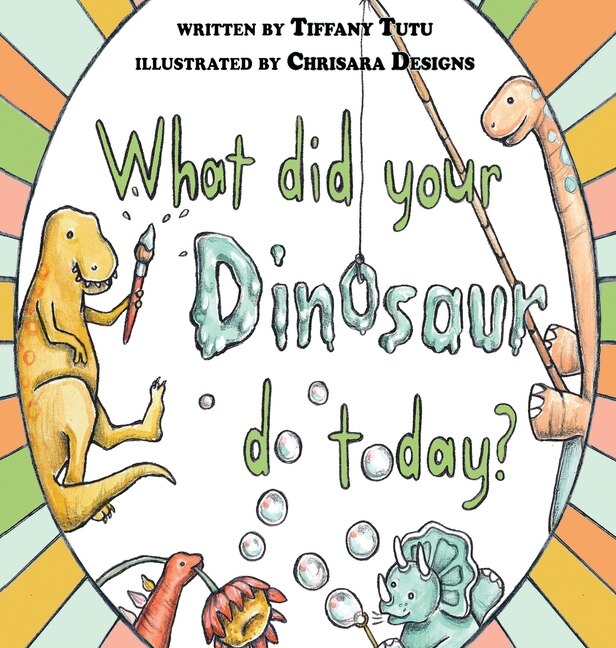 Couverture_What Did Your Dinosaur Do Today