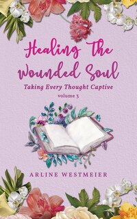 Couverture_Healing the Wounded Soul